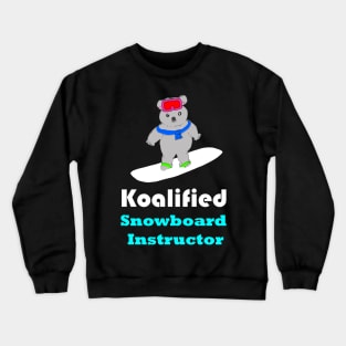 Snowboard instructor koala pun Crewneck Sweatshirt